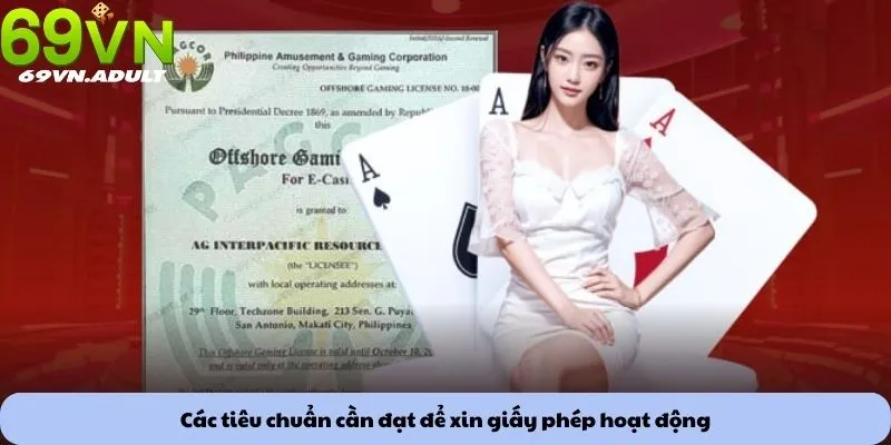 Giấy phép hoạt động 2 Các tiêu chuẩn cần đạt để xin giấy phép hoạt động