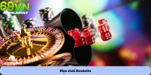 Mẹo chơi Roulette